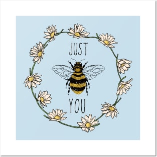 Just Bee You Posters and Art